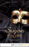 [Shadows of Love 05] • Maskenspiel